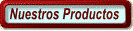 Nuestros Productos