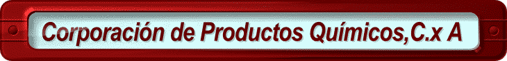Corporacin de Productos Qumicos,C.x A