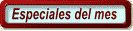 Especiales del mes